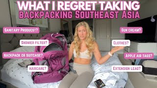 What I REGRET Taking on my *backpacking* Trip to Southeast Asia | What you NEED & DON’T Need