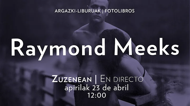 (ingl) RAYMOND MEEKS | San Telmo Museoa