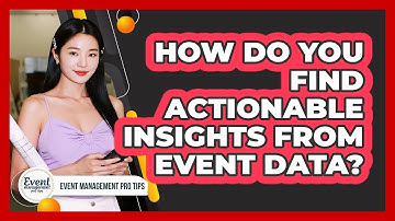 How Do You Find Actionable Insights From Event Data?