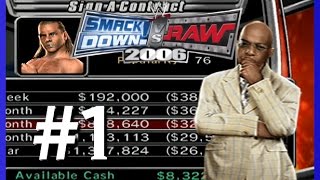 Smackdown vs. RAW 2006 [GM Mode] - Part 1: The Beginning