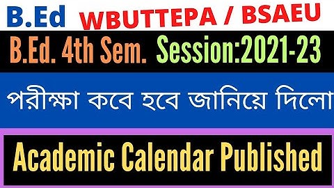 B.Ed. 4th Sem. Session:2021-23 / Academic Calendar Published / Exam month published / BSAEU