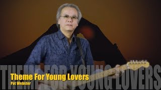 Theme For Young Lovers – Pat Webster