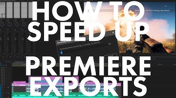How To Speed Up Premiere Pro Exports By 66%