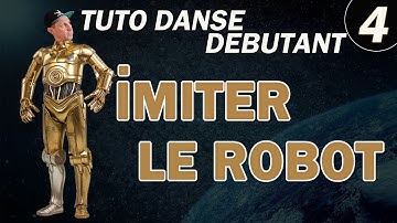 TUTO DANSE Débutant N°4: Imiter le robot, Apprendre a danser le robot