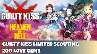 LLSIF - Guilty Kiss Limited Scouting (200 Love Gems)