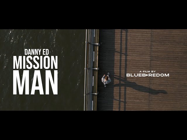 Danny Ed - Mission Man (Music Video) class=