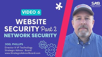 Website Security Part 2 - Network Security - The Ultimate Tech Talk with Joel Phillips | Video 6