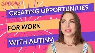 Creating opportunities for work with autism