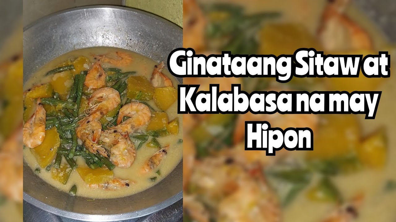 Ginataang Sitaw at Kalabasa na may Hipon - YouTube