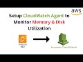 Install CloudWatch Agent on EC2 | Monitor Memory &amp; Disk Utilization in AWS | @CloudLiberators
