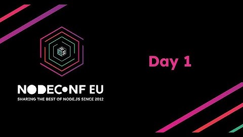 NodeConf EU 2022 Day 1 Livestream