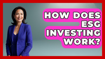 How Does ESG Investing Work? - Learn About Economics