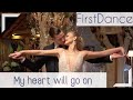 Pierwszy taniec - "My heart will go on" Celine Dion | Wedding Dance
