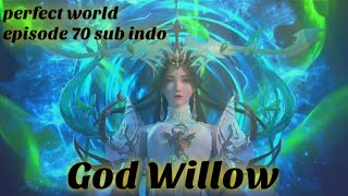 Perfect world ep70 sub indo full