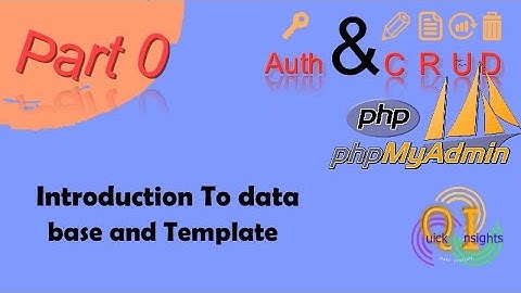 Auth & CRUD (PHP&MySQL) -  Part 0 -  Introduction to the database and the template | Tounsi