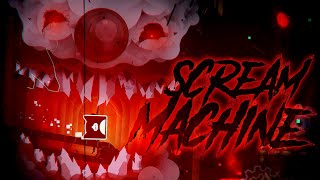 "SCREAM MACHINE" (Extreme Demon) by TMco, CuLuC, HelpegasuS & more | Geometry Dash 2.11