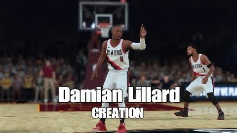 How to Create Damian Lillard on NBA 2K18