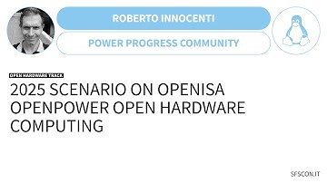 2025 scenario on OpenISA OpenPower Open Hardware computing | Roberto Innocenti