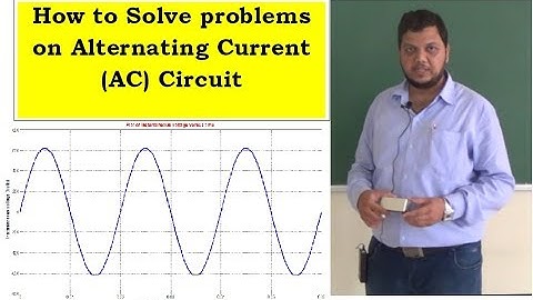 How to solve problems on Alternating Current (AC) circuit  by Prof. Irfan I. Mujawar