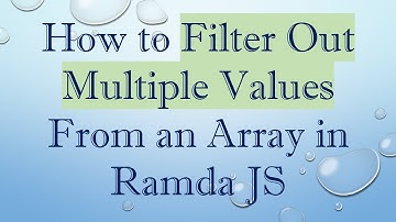 How to Filter Out Multiple Values From an Array in Ramda JS