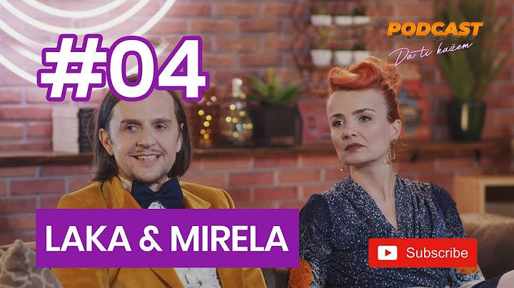 Podcast - Da Ti Kažem - Laka & Mirela - #04