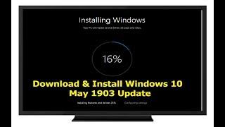 Manually Download & Install Windows 10 May 1903 Update