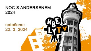 KBELY TV - Noc s Andersenem 2024