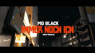 Mo Black - Immer Noch Ich (Prod. Tristan Lux, Dir. Sofiane Martini) Resimi
