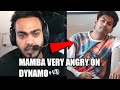 MAMBA VERY ANGRY ON DYNAMO ?- MAMBA VS DYNAMO CONTROVERSY - 8BIT MAMBA VERY ANGRY ON DYNAMO