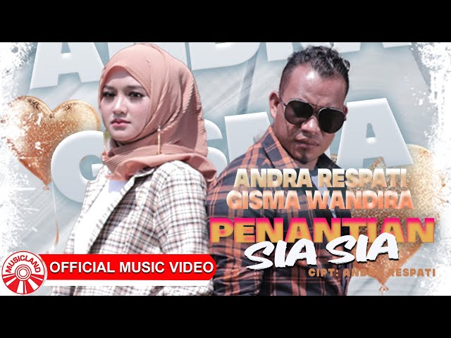 Andra Respati u0026 Gisma Wandira - Penantian Sia Sia [Official Music Video HD] class=