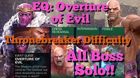 MCOC - NEW Thronebreaker Difficulty EQ: Overture of Evil - All Boss Solos - Zemo + Absorbing Man!!
