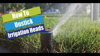 How To Unstick Sprinkler Heads | Topeka Landscape