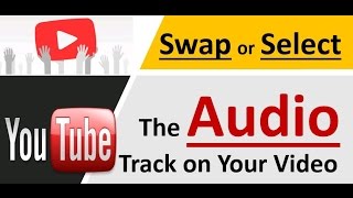 Swap or Select the Audio Track on your Video on YouTube screenshot 4