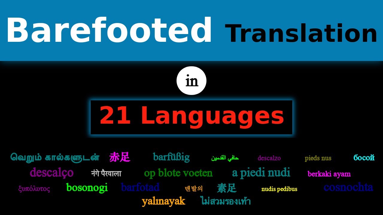 BAREFOOTED Translation in 21 Languages