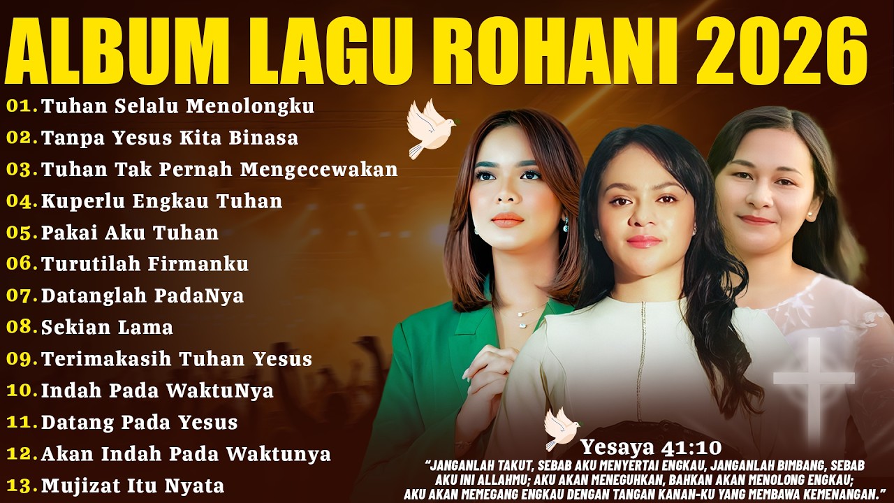 Album Lagu Rohani Pilihan Terbaik 2026 - Tuhan Selalu Menolongku | Lagu Rohani Kristen Terbaru 2026