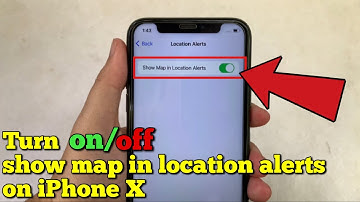 How to turn on or off show map in location alerts on iPhone X | Location Services