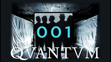 QUANTUM - 001 (official music video)