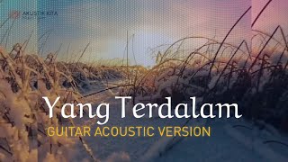 Noah - Yang Terdalam (Akustik Kita Cover)