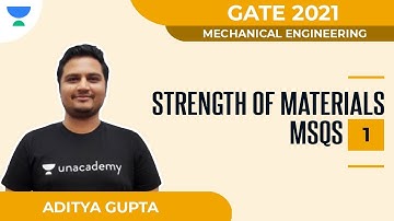 Strength of Materials MSQs-1 | Mechanical | GATE 2021 | Aditya Gupta