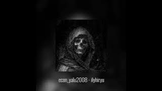 Econ_yalu2008 - ilyhiryu(slowed reverb) (tiktok version)