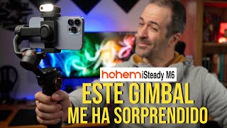 ¿El MEJOR GIMBAL para tu TELÉFONO? | HOHEM iSteady M6 - Review A FONDO en Español