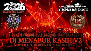 DUGEM FUNKOT FULL BASS PILIHAN TERGACOR‼️DJ MENABUR KASIH V2 X MUTIARA X GADIS MANIS KALIMANTAN