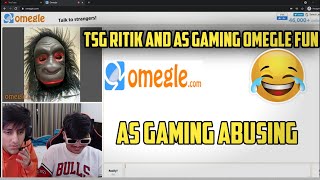 TSG AND AS GAMING OMEGLE FUN MOMENT || AS GAMING ABUSING 🔞🤬 || JUST FOR FUN