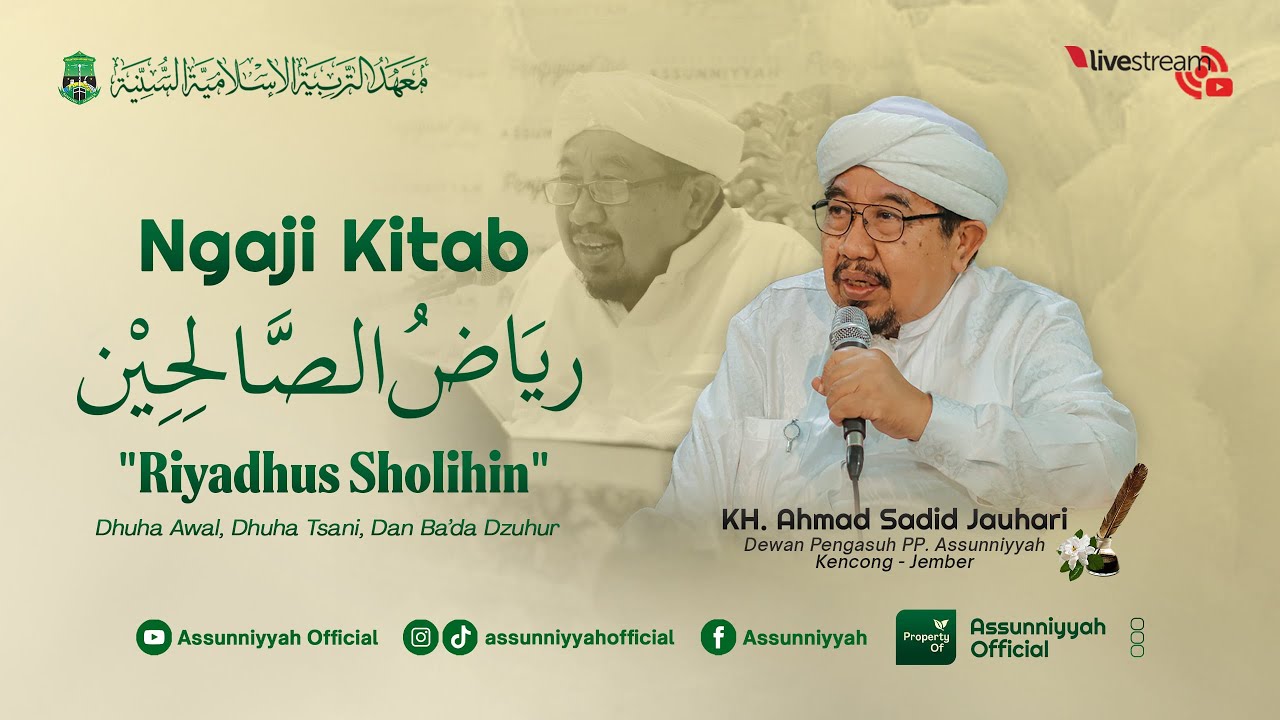 🔴 LIVE - PENGAJIAN KITAB RIYADHUS SHOLIHIN BULAN RAMADHAN | KH.  SADID JAUHARI