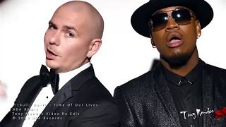 Pitbull & Neyo - Time Of Our Lives (Nda Remix - Tony Mendes Video Re Edit)