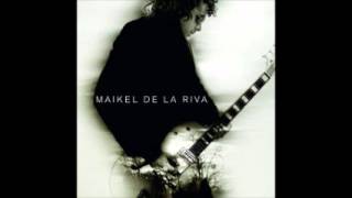 08-Me pasa-MAIKEL DE LA RIVA