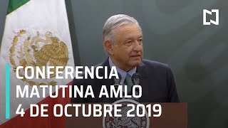 Conferencia matutina AMLO - Viernes 4 de octubre 2019