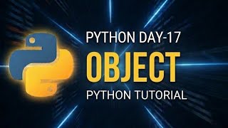 DAY-17 OBJECT IN PYTHON #telugu #python #programming #coding
