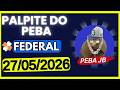 FEDERAL - PALPITES DO DIA 26/05/2026 - JB VÁLIDOS PARA A FEDERAL🍀