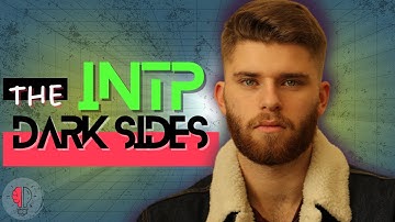 The Dark Side Of INTP - The Worlds Smartest Personality Type